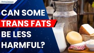 Major review confirms natural dairy trans fats do not raise heart disease risk